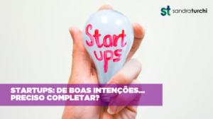 Startups: de boas intenções... preciso completar?